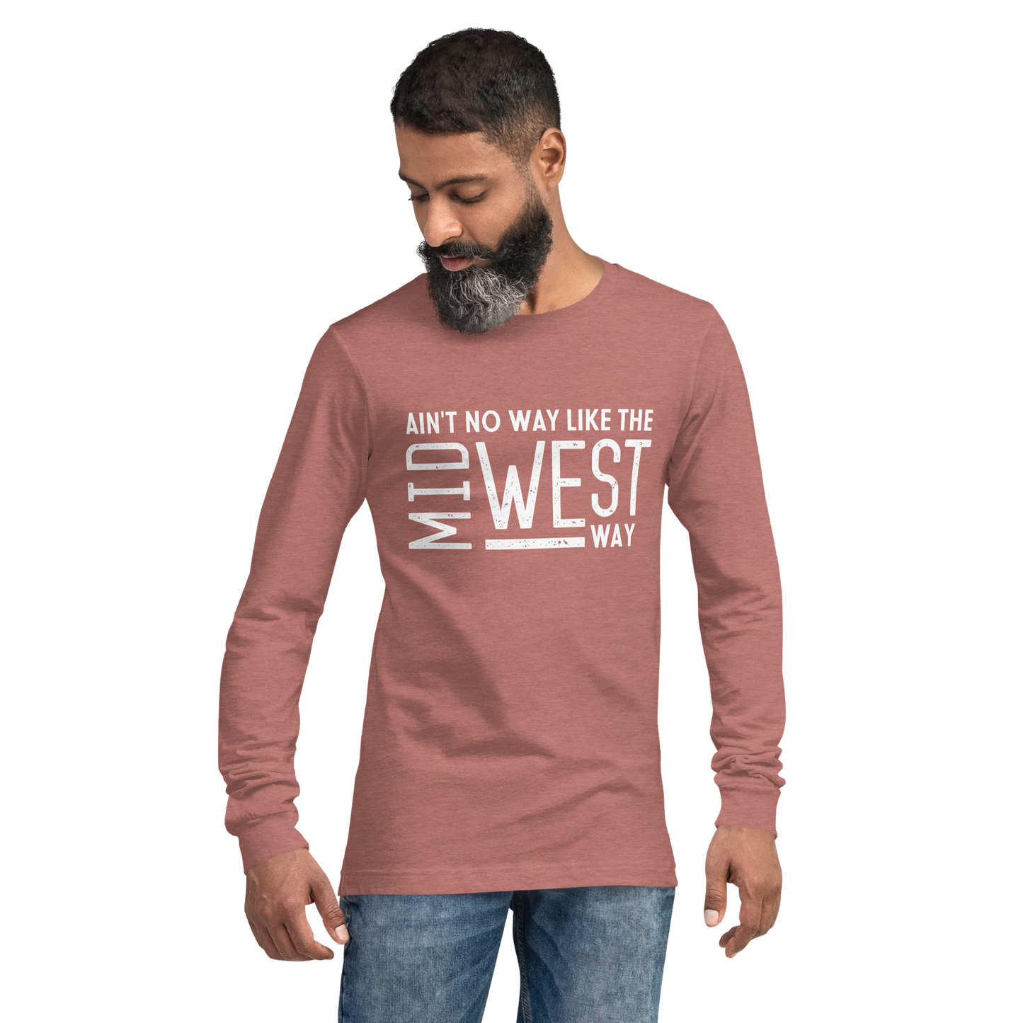 Long Sleeve Unisex Ain't No Way Shirt