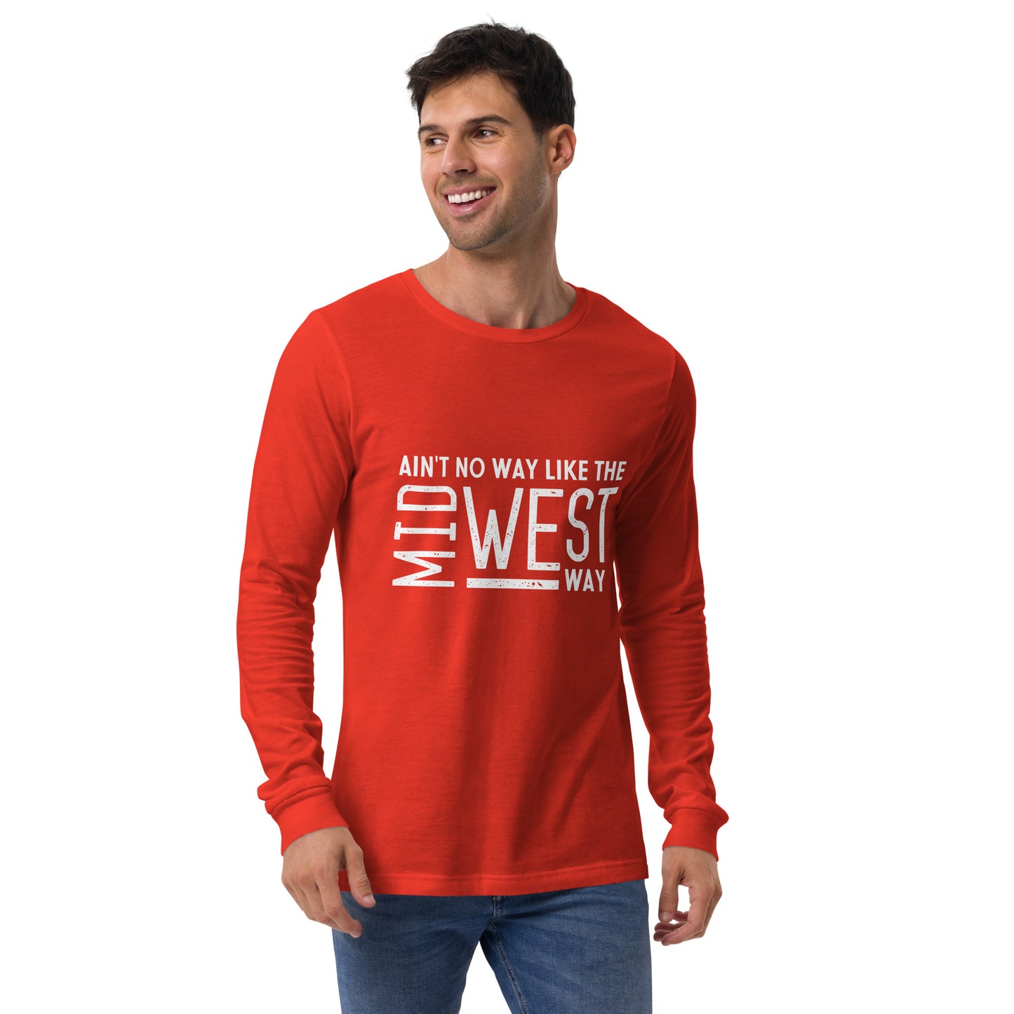 Long Sleeve Unisex Ain't No Way Shirt