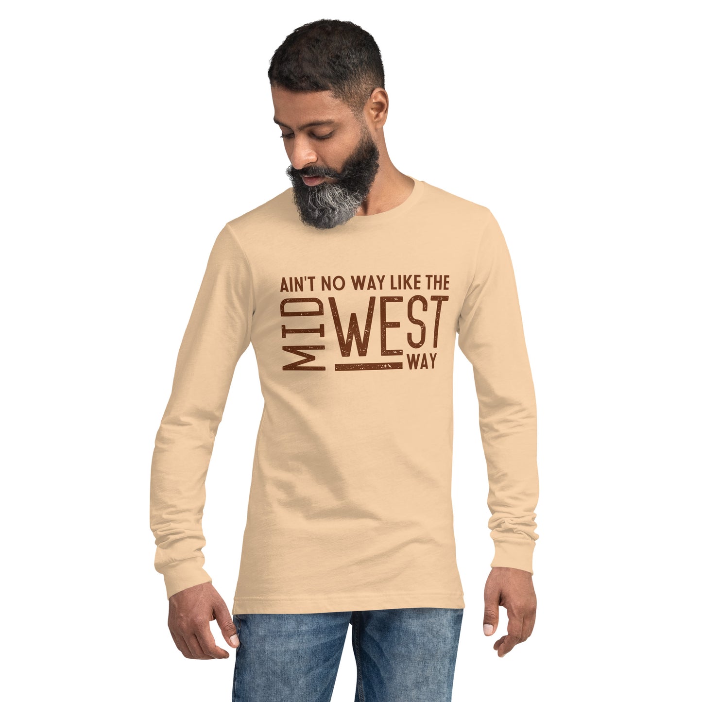 Long Sleeve Unisex Ain't No Way Shirt