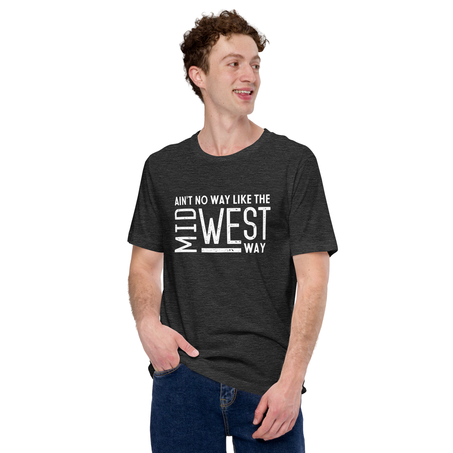 Crew Neck Unisex Ain't No Way T-shirt